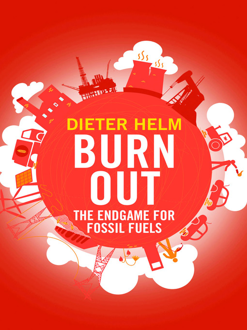 Title details for Burn Out by Dieter Helm - Available